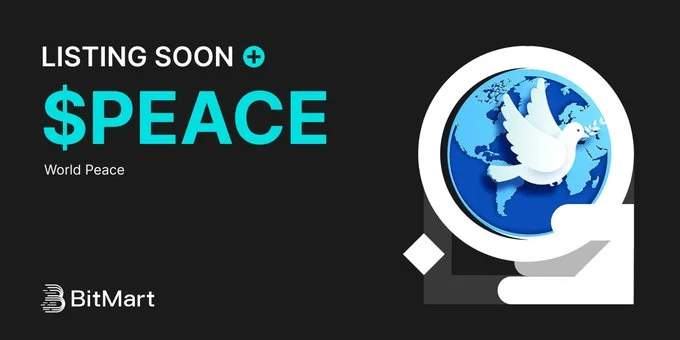 PEACE ($PEACE) List on BitMart Exchange