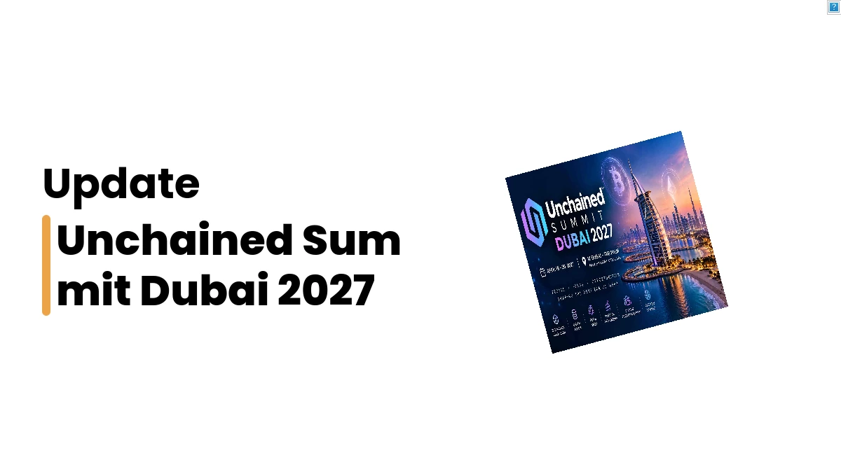 Unchained Summit Dubai 2027