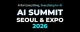 AI Summit Seoul & Expo 2026