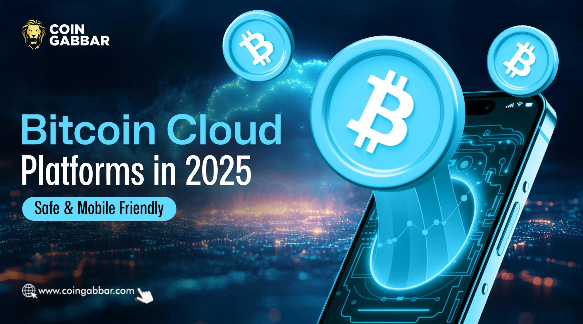 Bitcoin Cloud Mining Platforms in 2025: Safe & Mobile Friendly