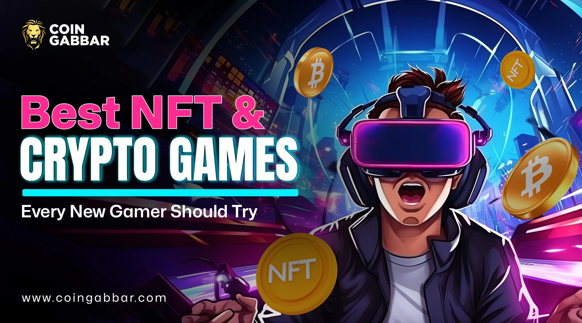 Best NFT & Crypto Games Every New Gamer Should Try