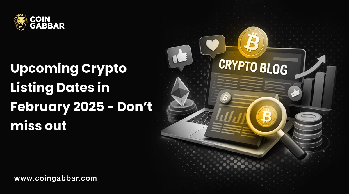 Upcoming Crypto Listing Dates in February 2025 - Don’t miss out