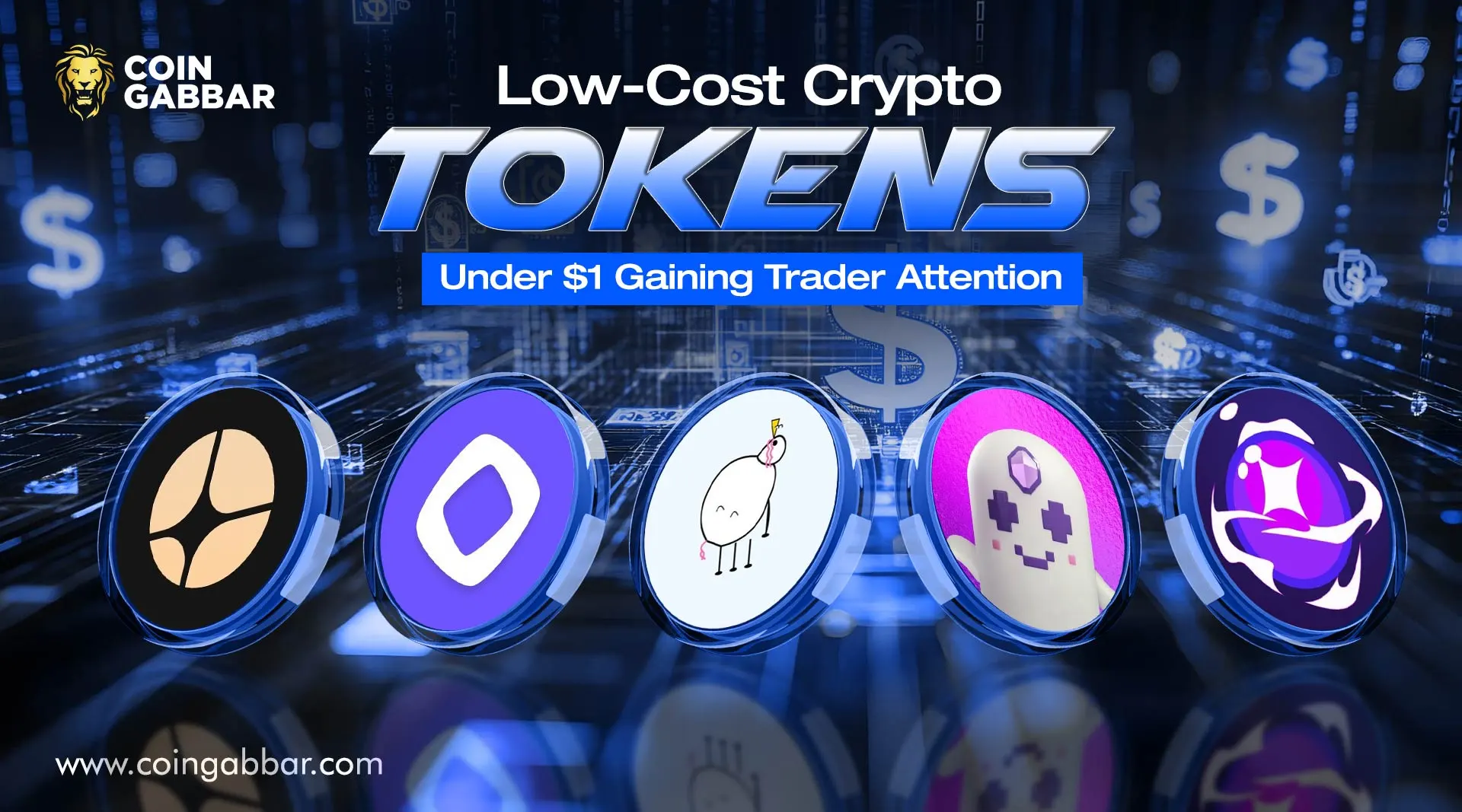 Low-Cost Crypto Tokens Under $1 Gaining Trader Attention