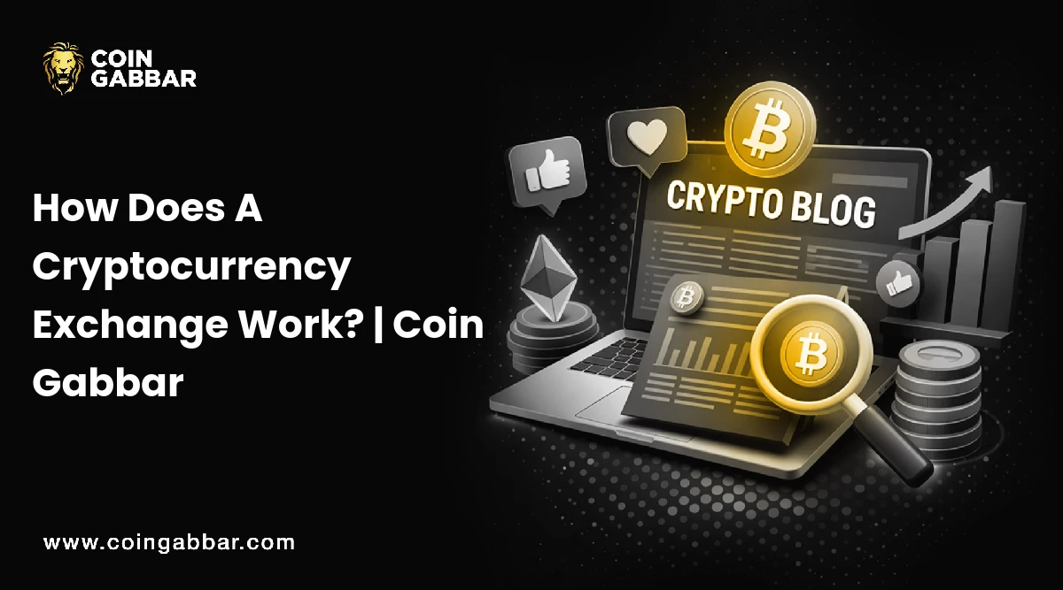 How Does A Cryptocurrency Exchange Work? | Coin Gabbar
