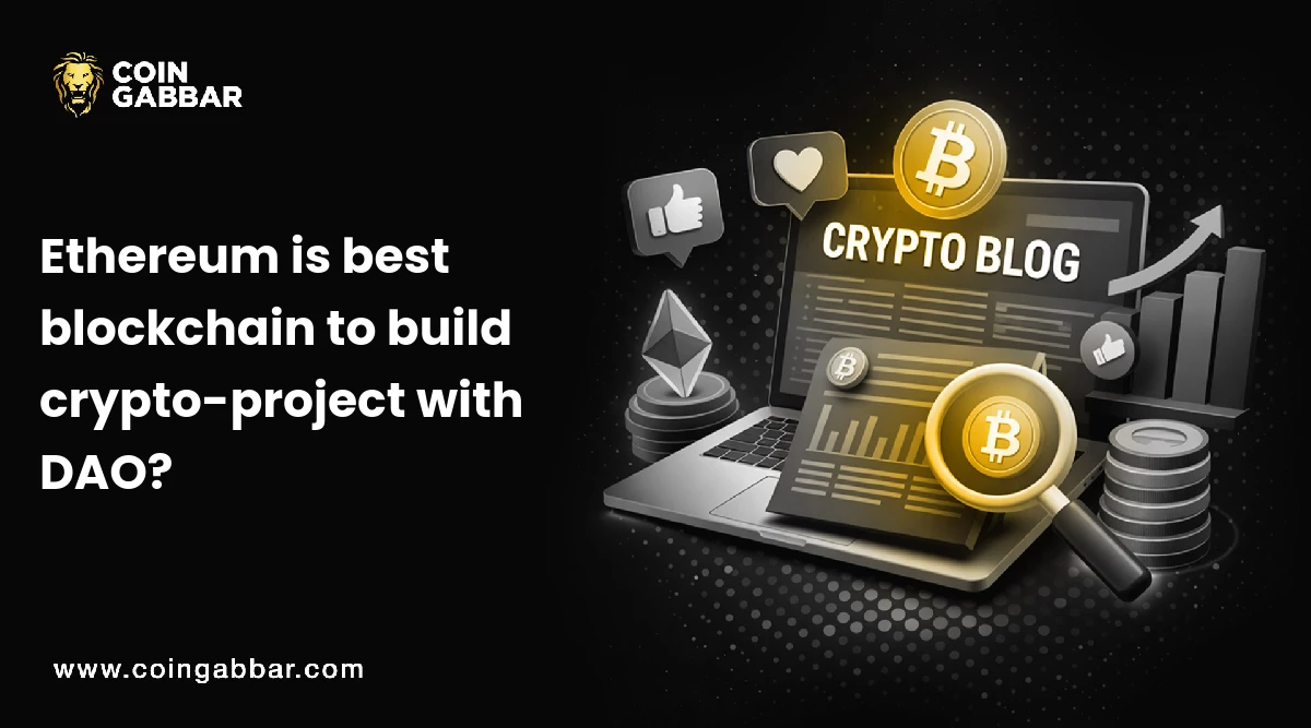 Ethereum is best blockchain to build crypto-project with DAO?