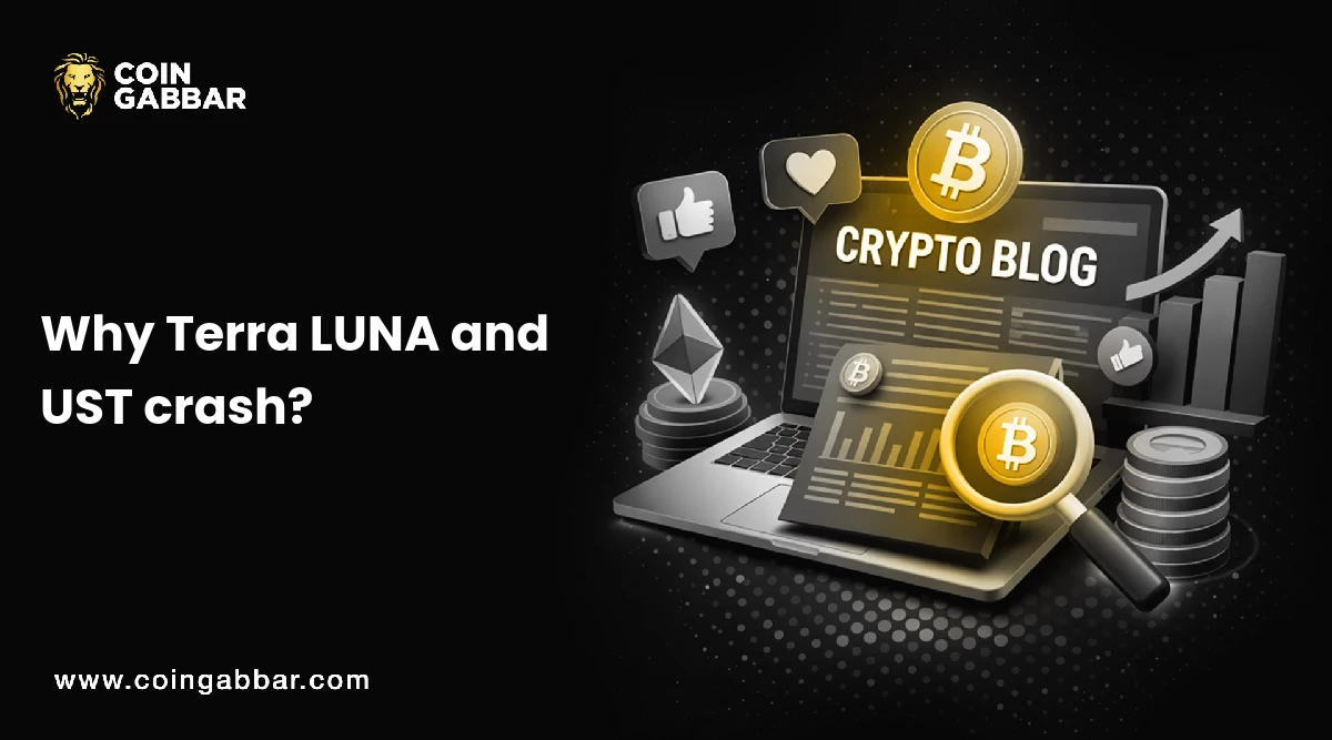 Why Terra LUNA and UST crash?