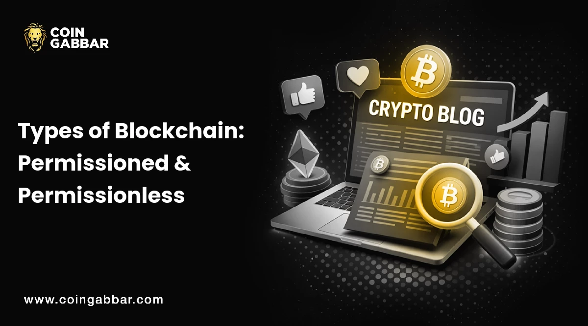 Types of Blockchain: Permissioned & Permissionless