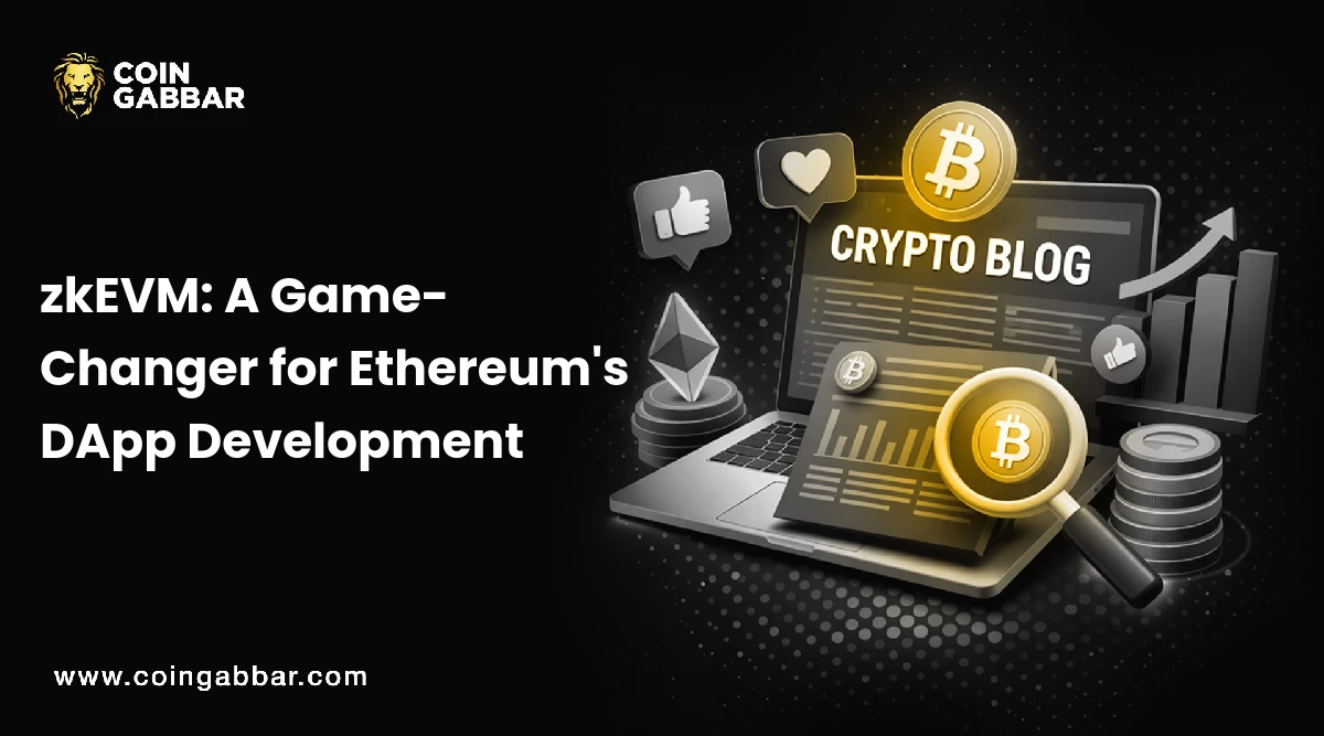 zkEVM: A Game-Changer for Ethereum's DApp Development