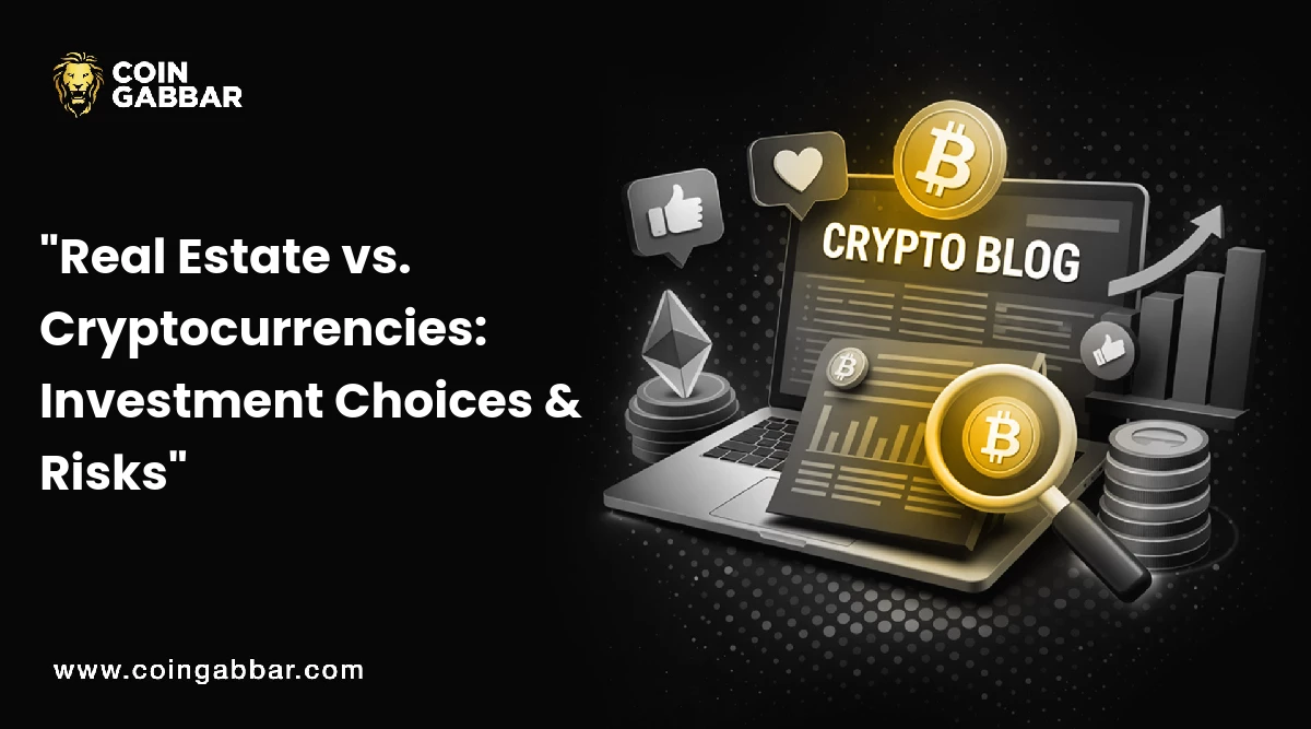 "Real Estate vs. Cryptocurrencies: Investment Choices & Risks"