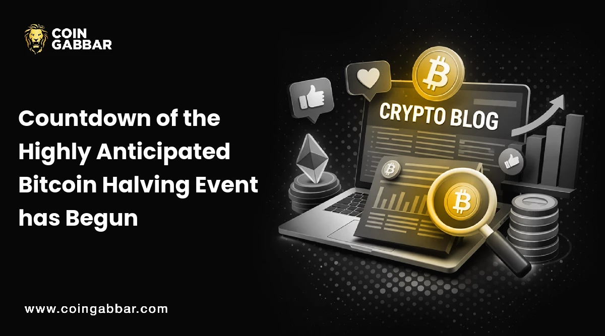 Countdown of the Highly Anticipated Bitcoin Halving Event has Begun