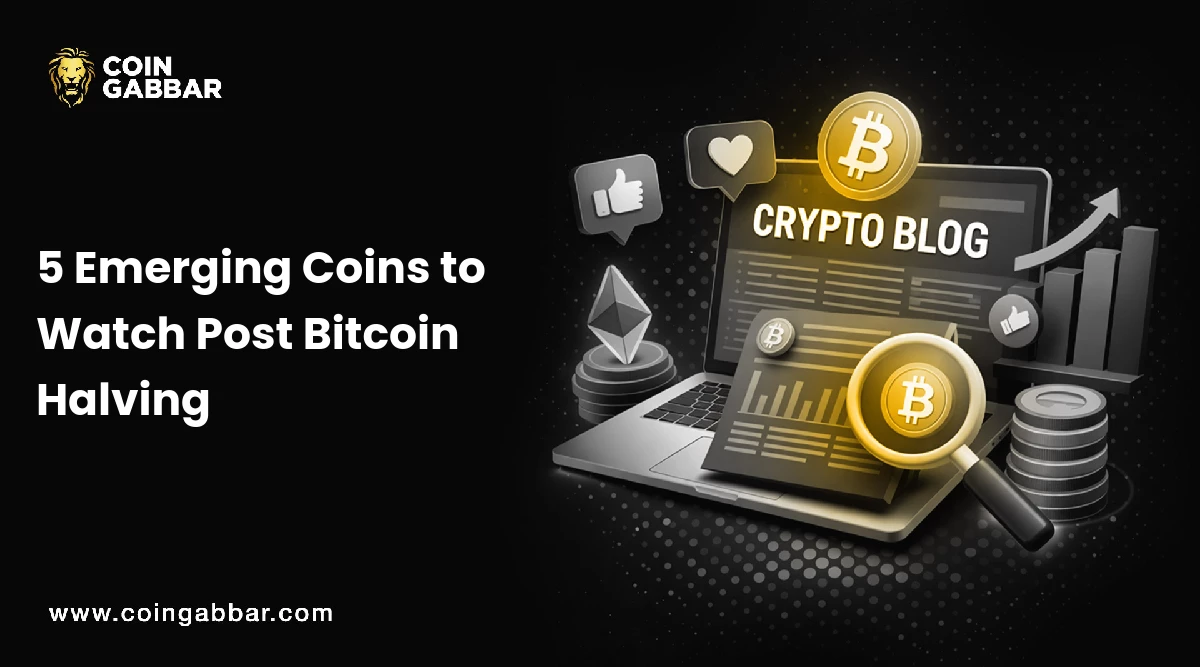 5 Emerging Coins to Watch Post Bitcoin Halving