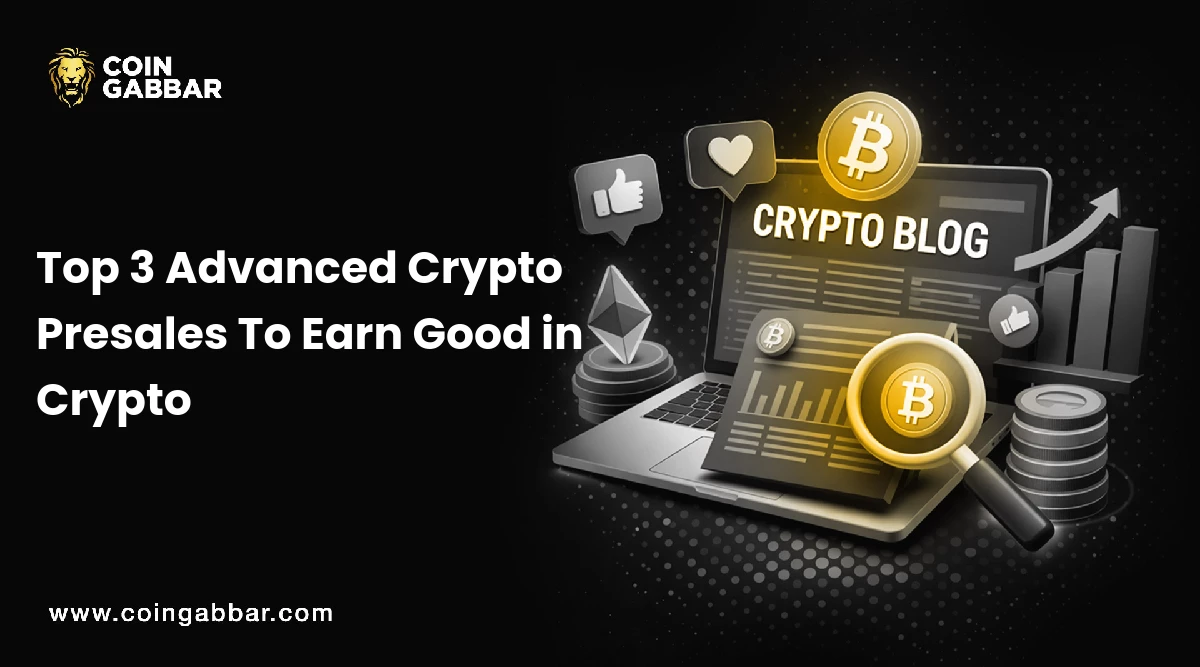 Top 3 Advanced Crypto Presales To Earn Good in Crypto