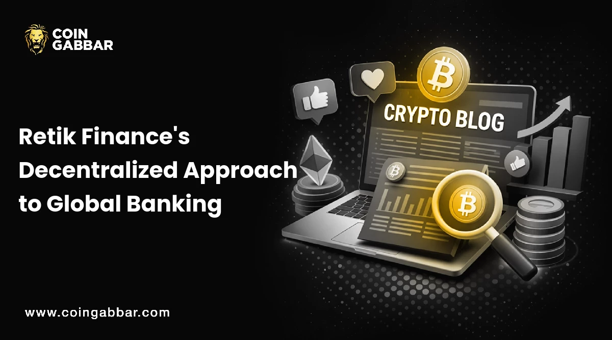 Retik Finance's Decentralized Approach to Global Banking