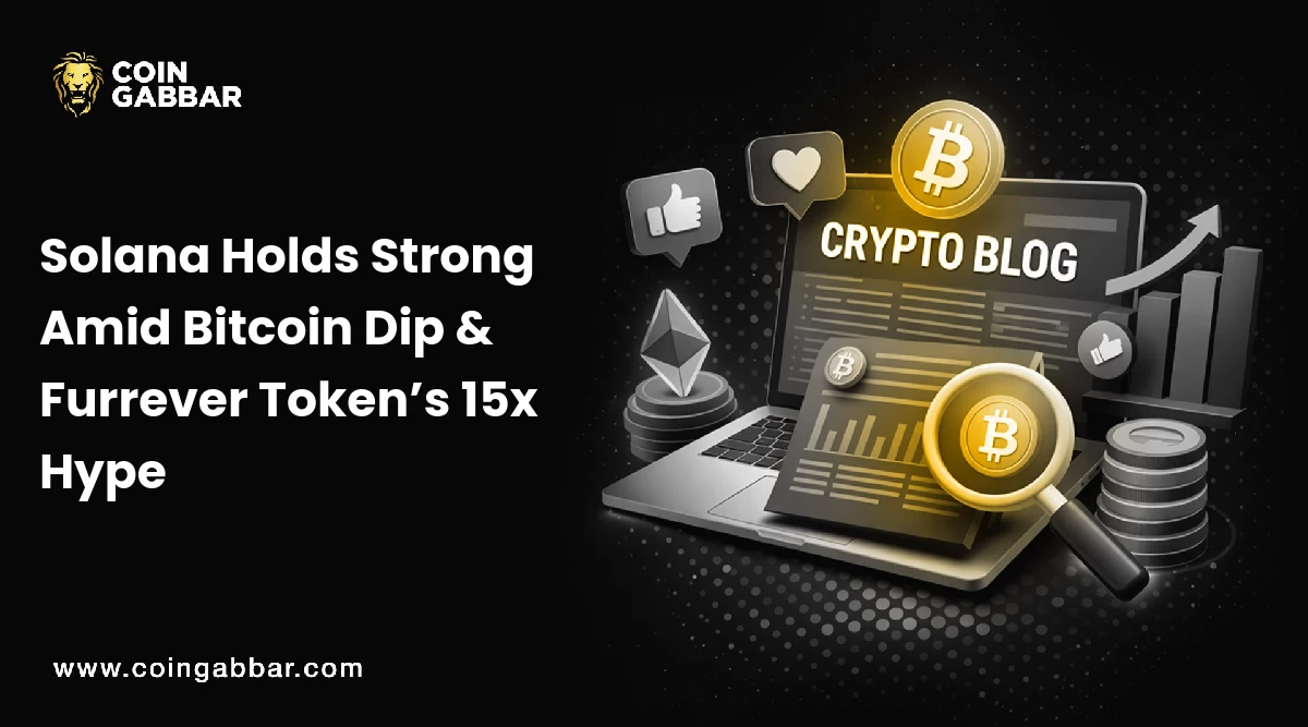 Solana Holds Strong Amid Bitcoin Dip & Furrever Token’s 15x Hype