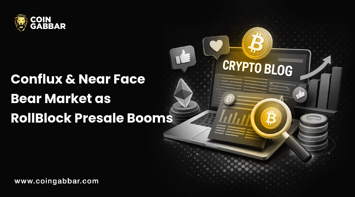 Conflux & Near Face Bear Market as RollBlock Presale Booms