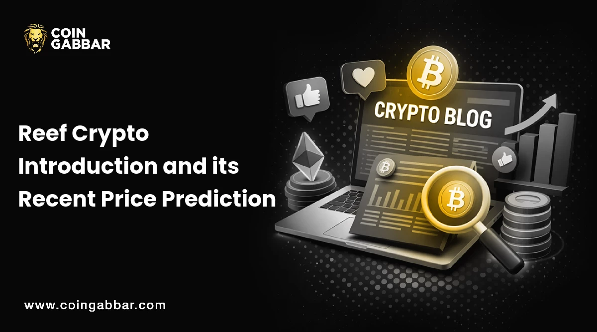 Reef Crypto Introduction and its Recent Price Prediction