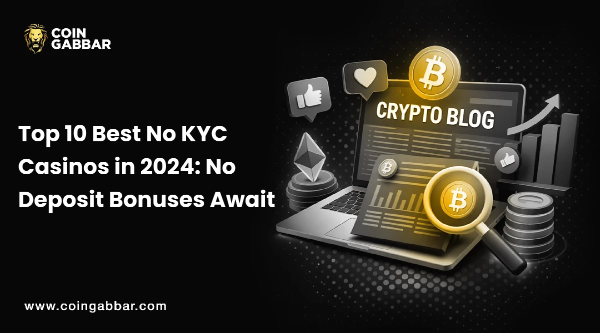 Top 10 Best No KYC Casinos in 2024: No Deposit Bonuses Await