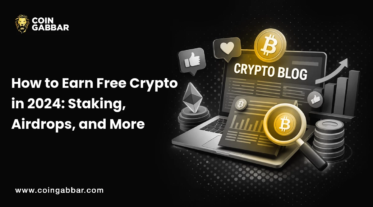 How to Earn Free Crypto in 2024: Staking, Airdrops, and More