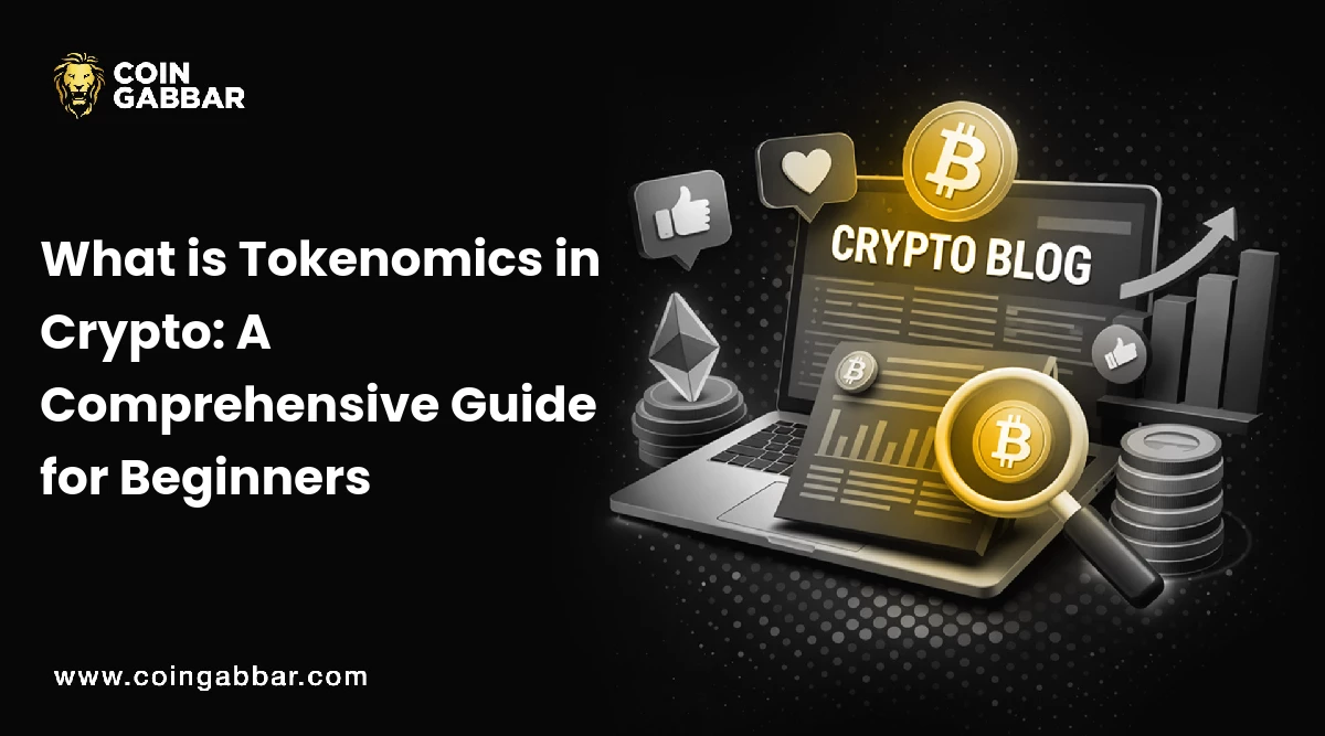 What is Tokenomics in Crypto: A Comprehensive Guide for Beginners
