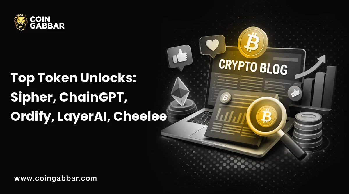 Top Token Unlocks: Sipher, ChainGPT, Ordify, LayerAI, Cheelee