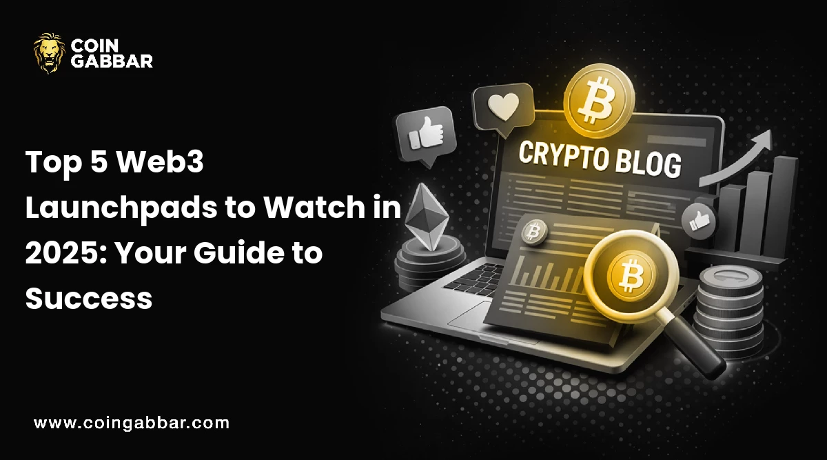 Top 5 Web3 Launchpads to Watch in 2025: Your Guide to Success