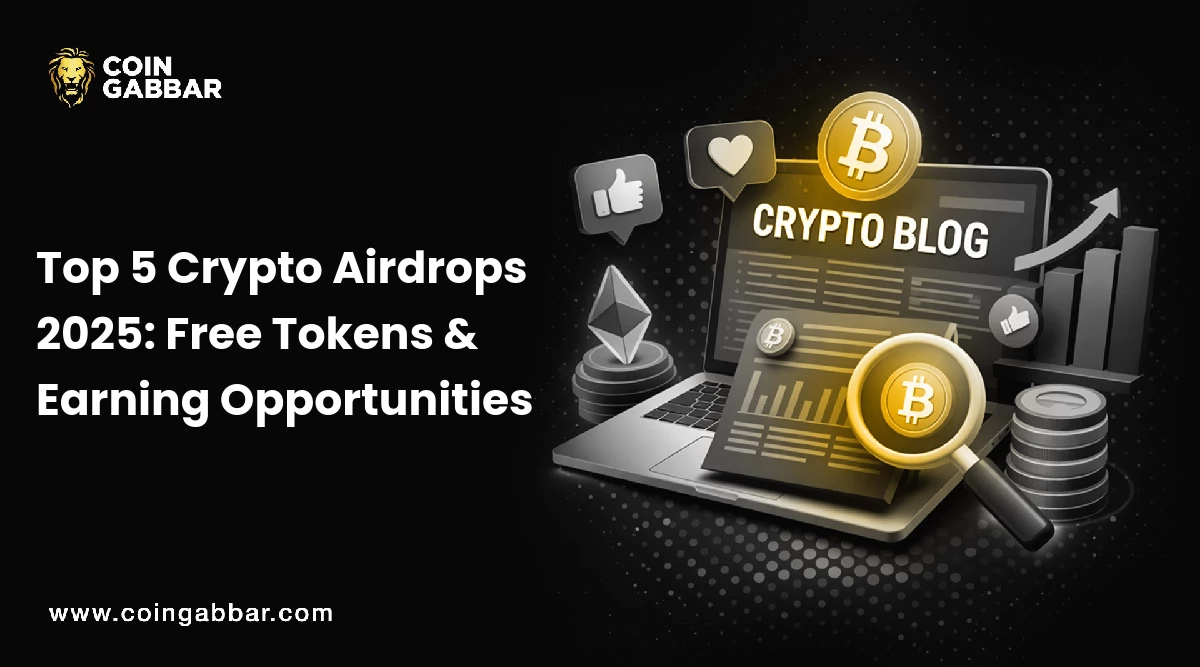 Top 5 Crypto Airdrops 2025: Free Tokens & Earning Opportunities