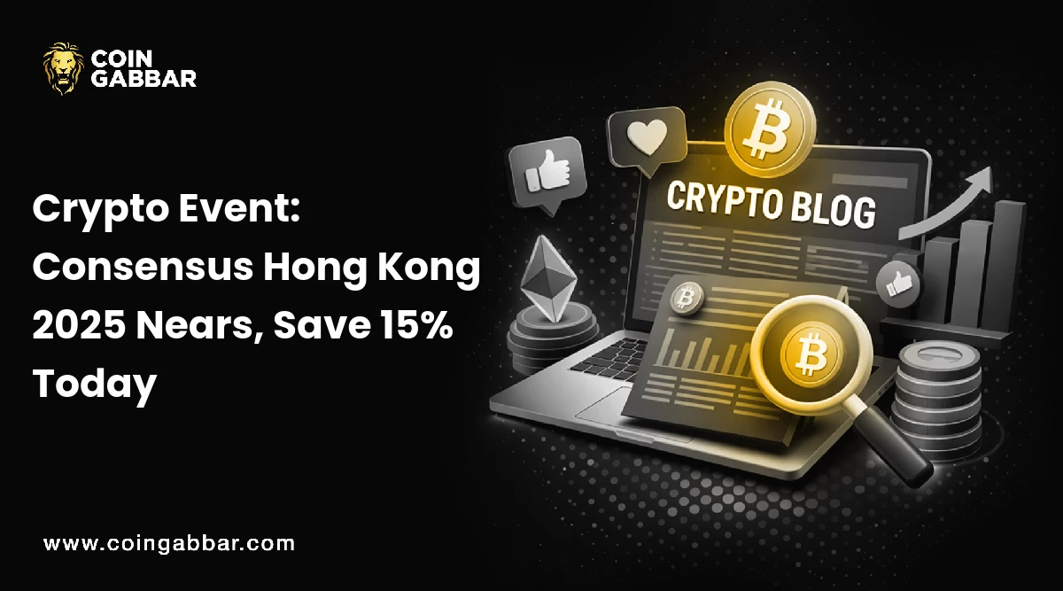 Crypto Event: Consensus Hong Kong 2025 Nears, Save 15% Today
