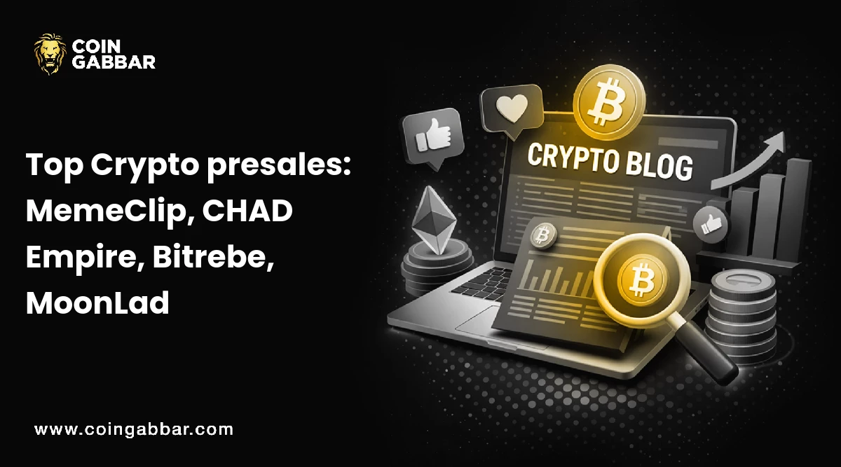Top Crypto presales: MemeClip, CHAD Empire, Bitrebe, MoonLad