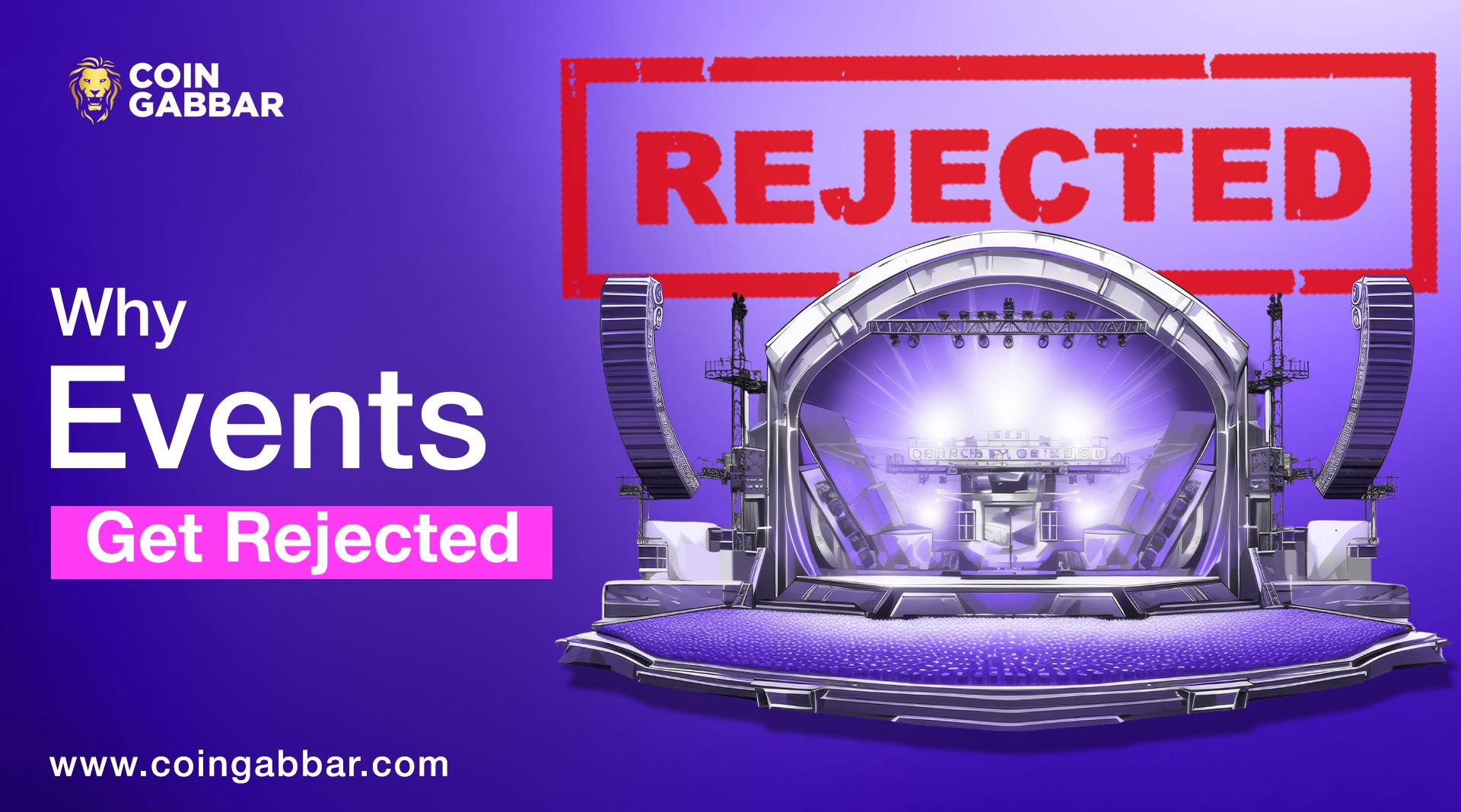 Events Get Rejected