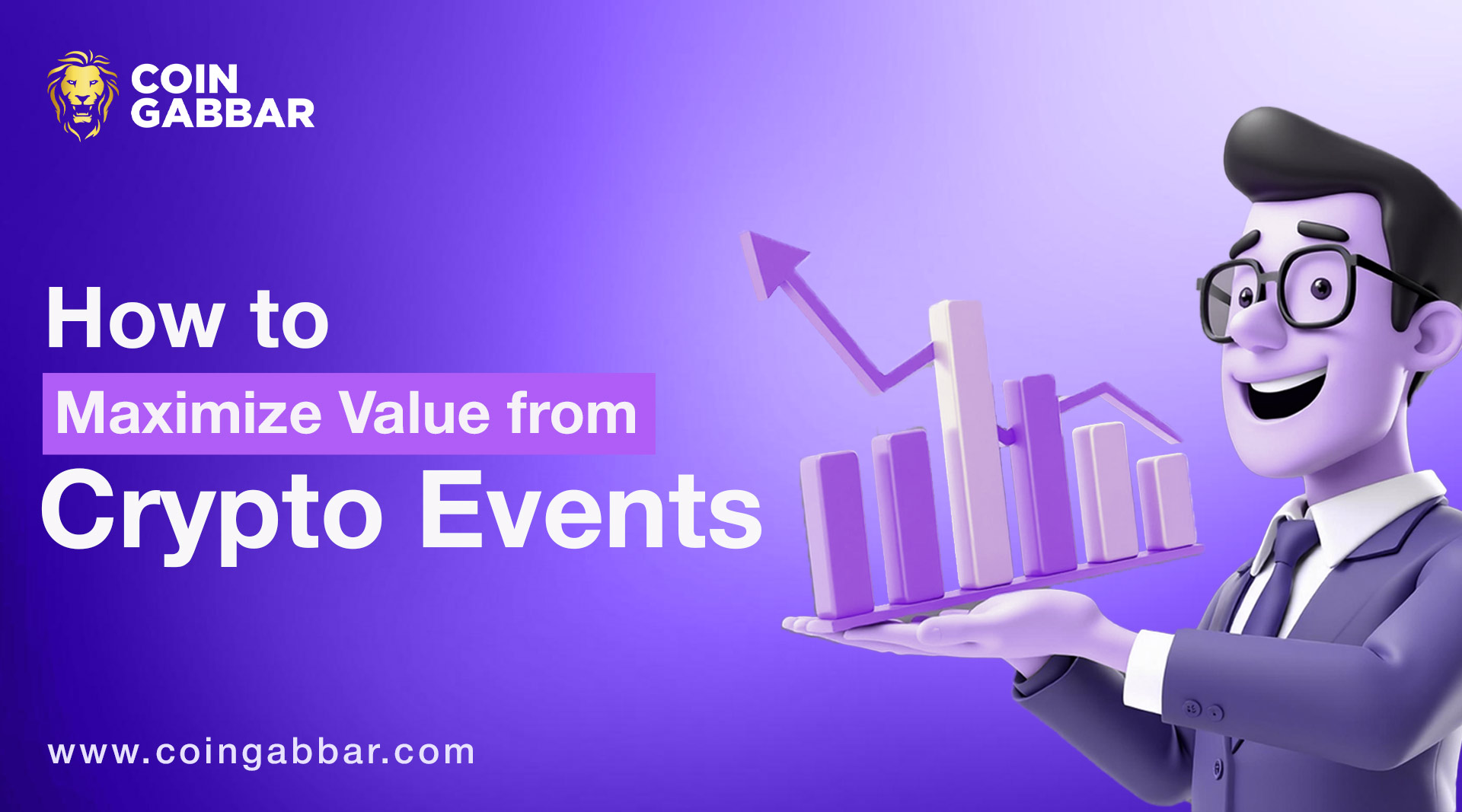 Maximize Value from Crypto Events