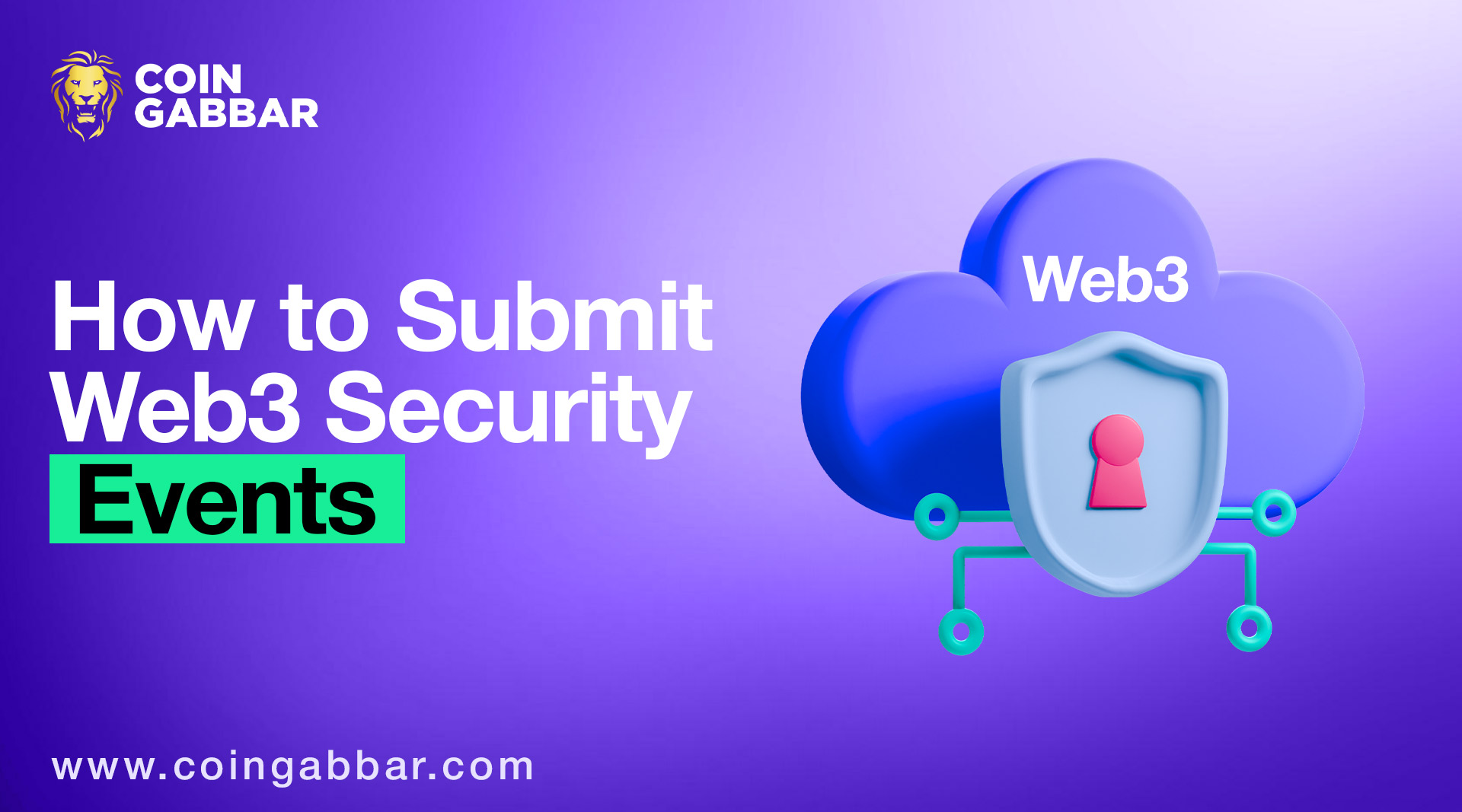 How to Submit Web3 Security Events | CoinGabbar Guide