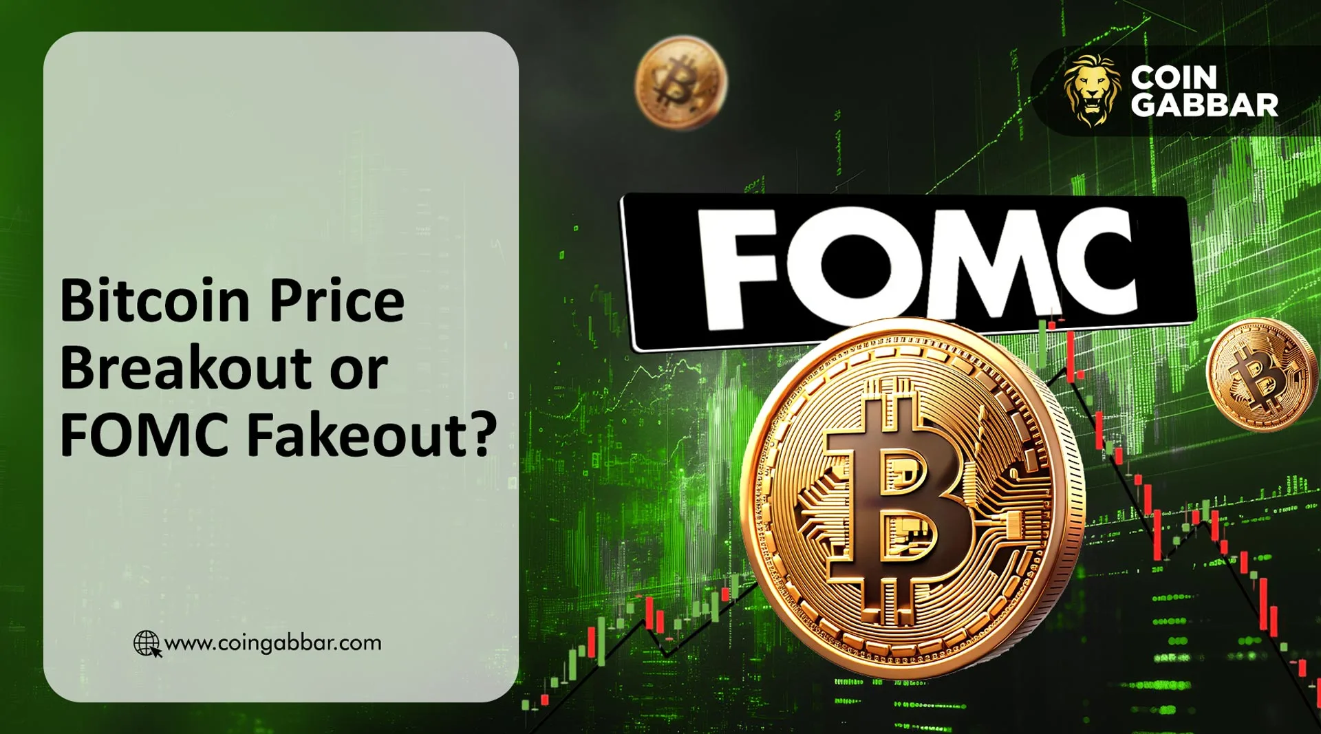 Bitcoin Price Breakout or FOMC Fakeout?