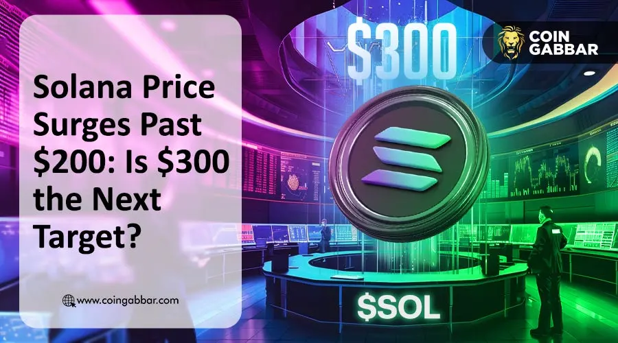 Solana Crosses $200 Mark — Is a Jump to $300 Coming Next?
