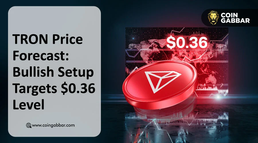 TRON Price Forecast: Bullish Setup Targets $0.36 Level
